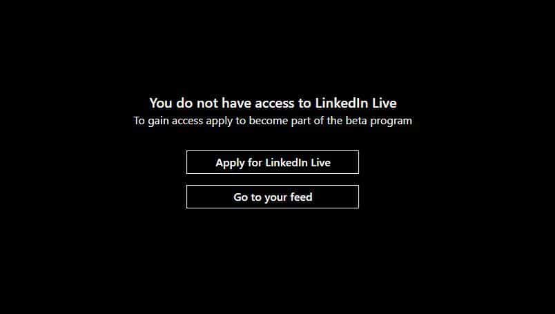 you do not have access to LinkedIn Live